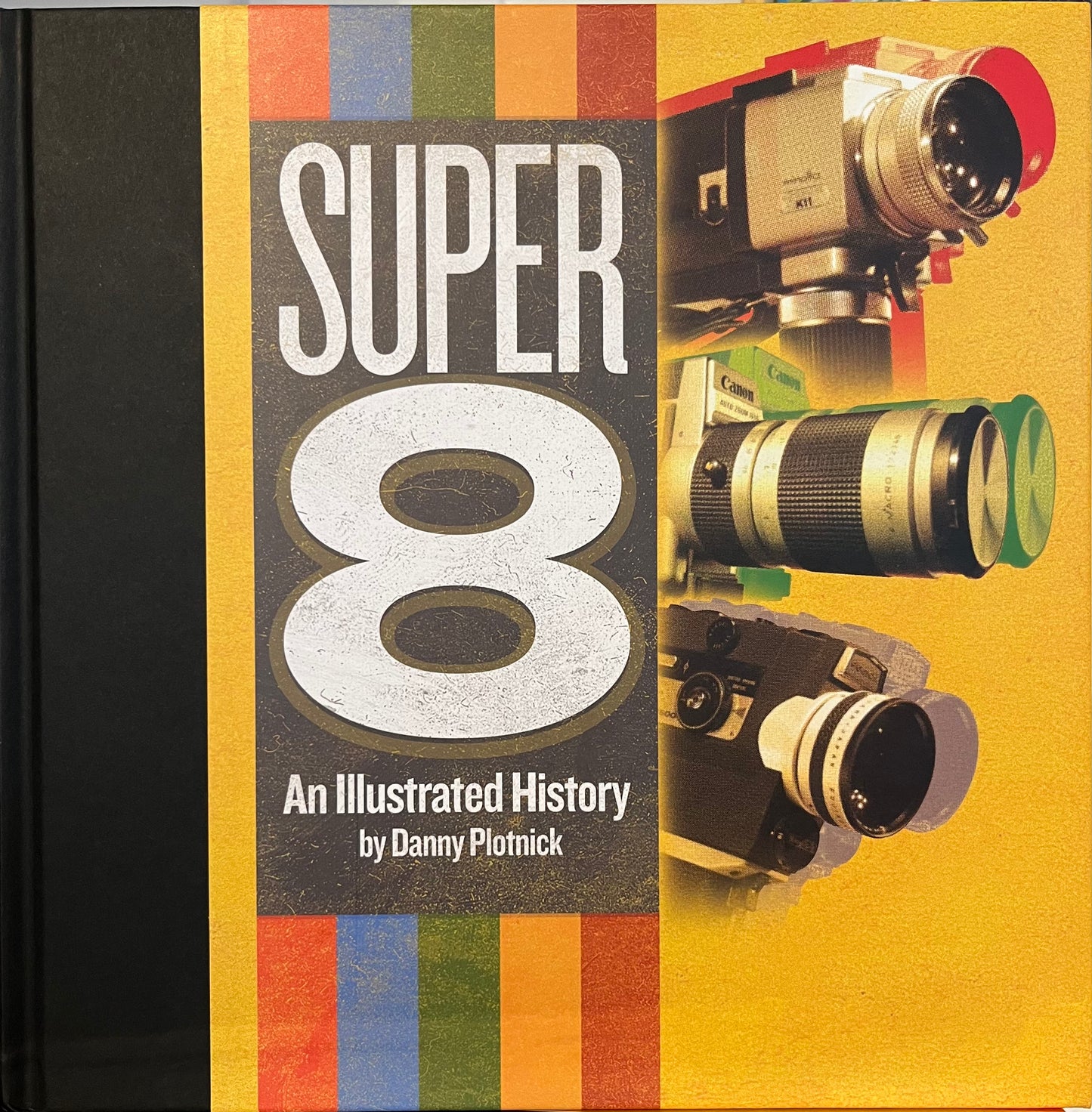 Super 8: An Illustrated History