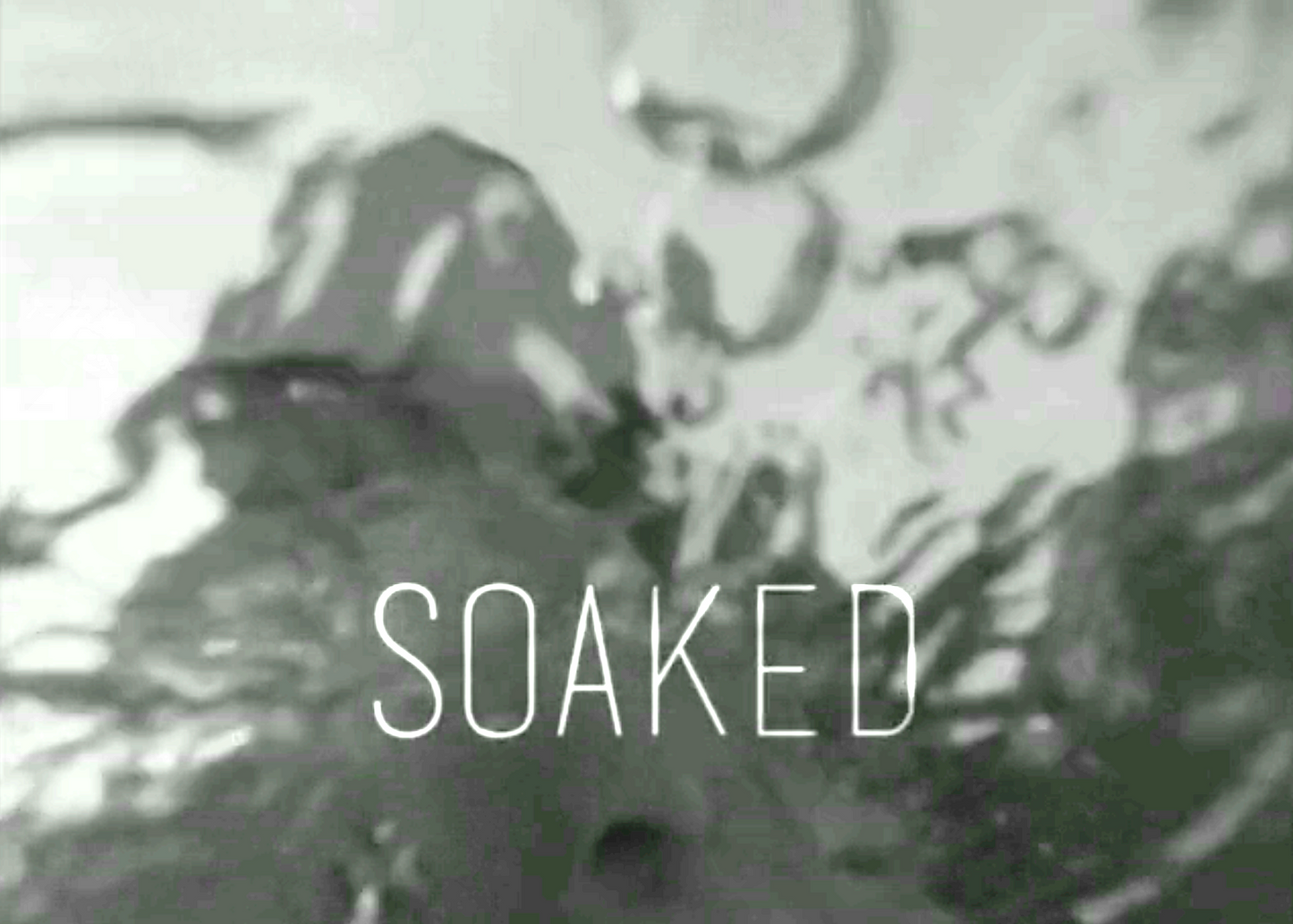 Soaked