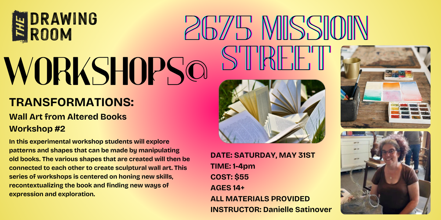 TRANSFORMATIONS: WORKSHOP #2 ALTERED BOOKS/WALL ART