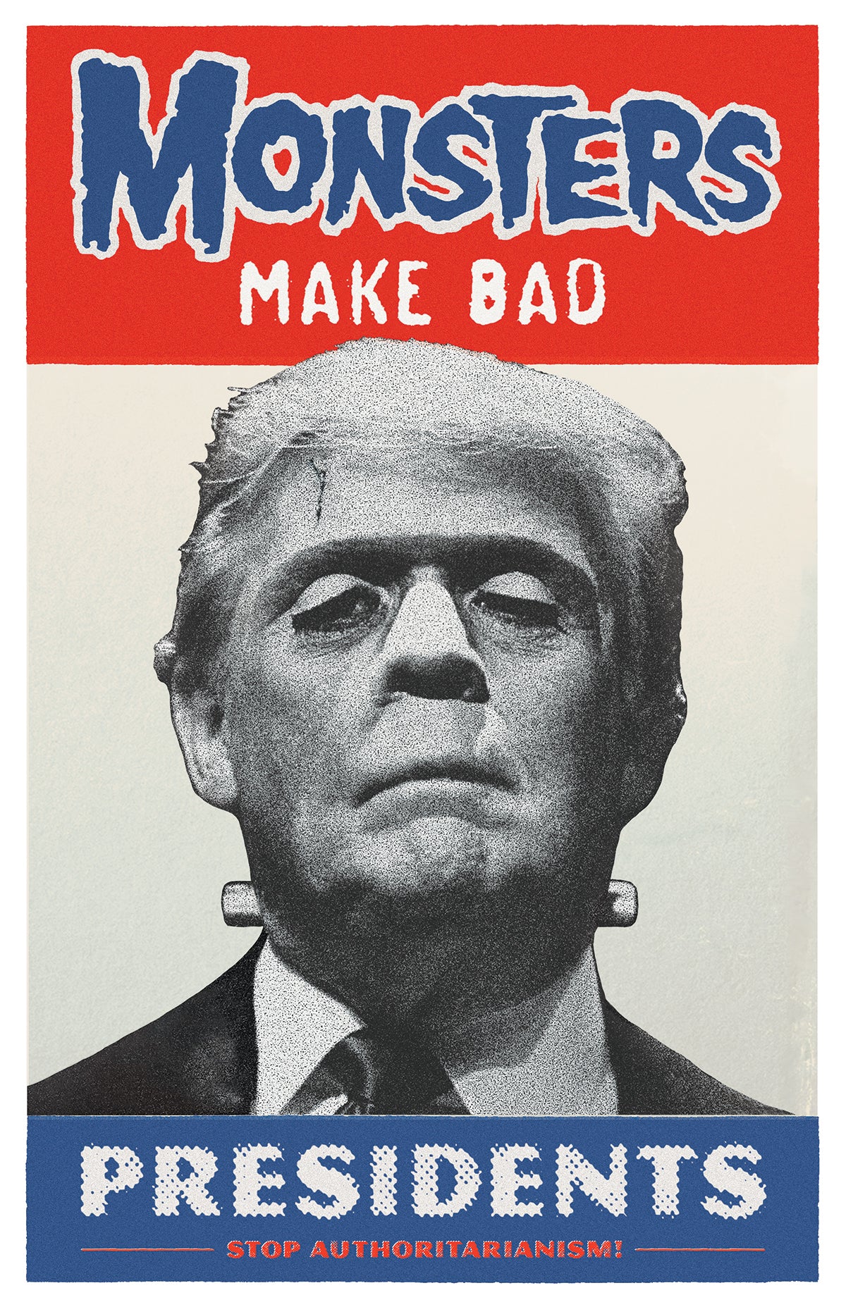 Monsters Make Bad Presidents