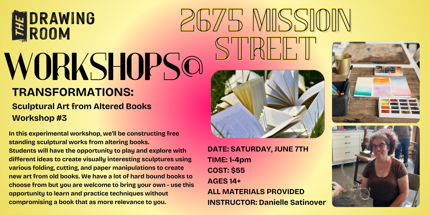 TRANSFORMATIONS: WORKSHOP #3 ALTERED BOOKS/SCULPTURE